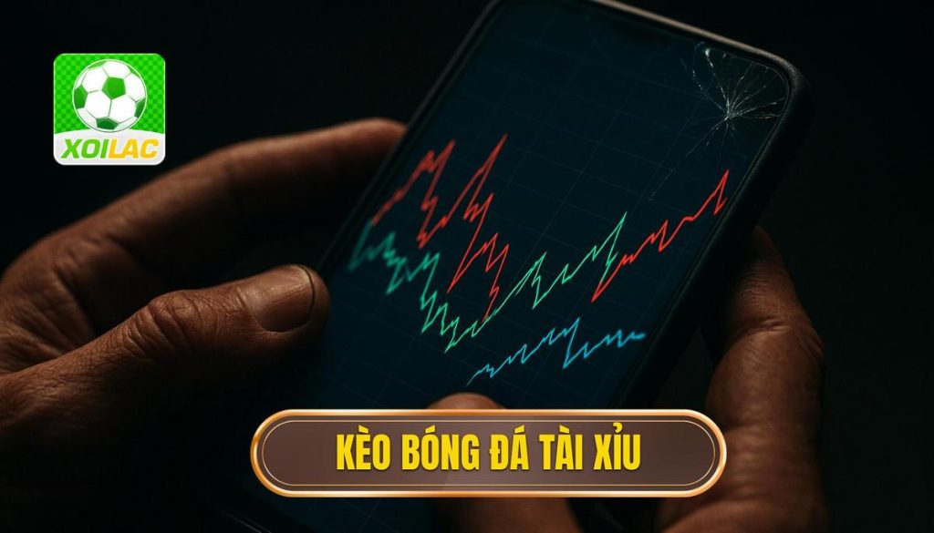 Kèo bóng đá tài xỉu