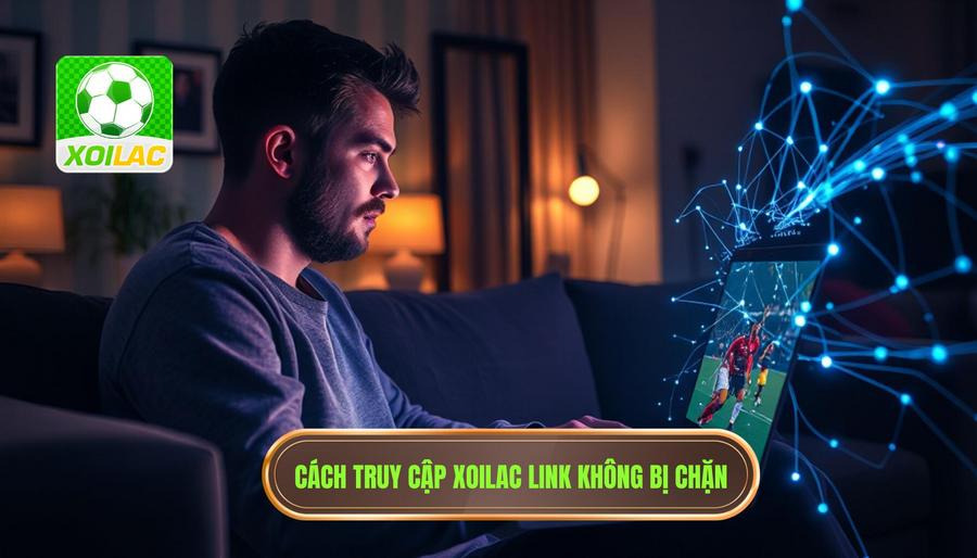 Tại sao nhu cầu tìm kiếm Xoilac link không bị chặn lại tăng cao? Tại sao nhu cầu tìm kiếm Xoilac link không bị chặn lại tăng cao?